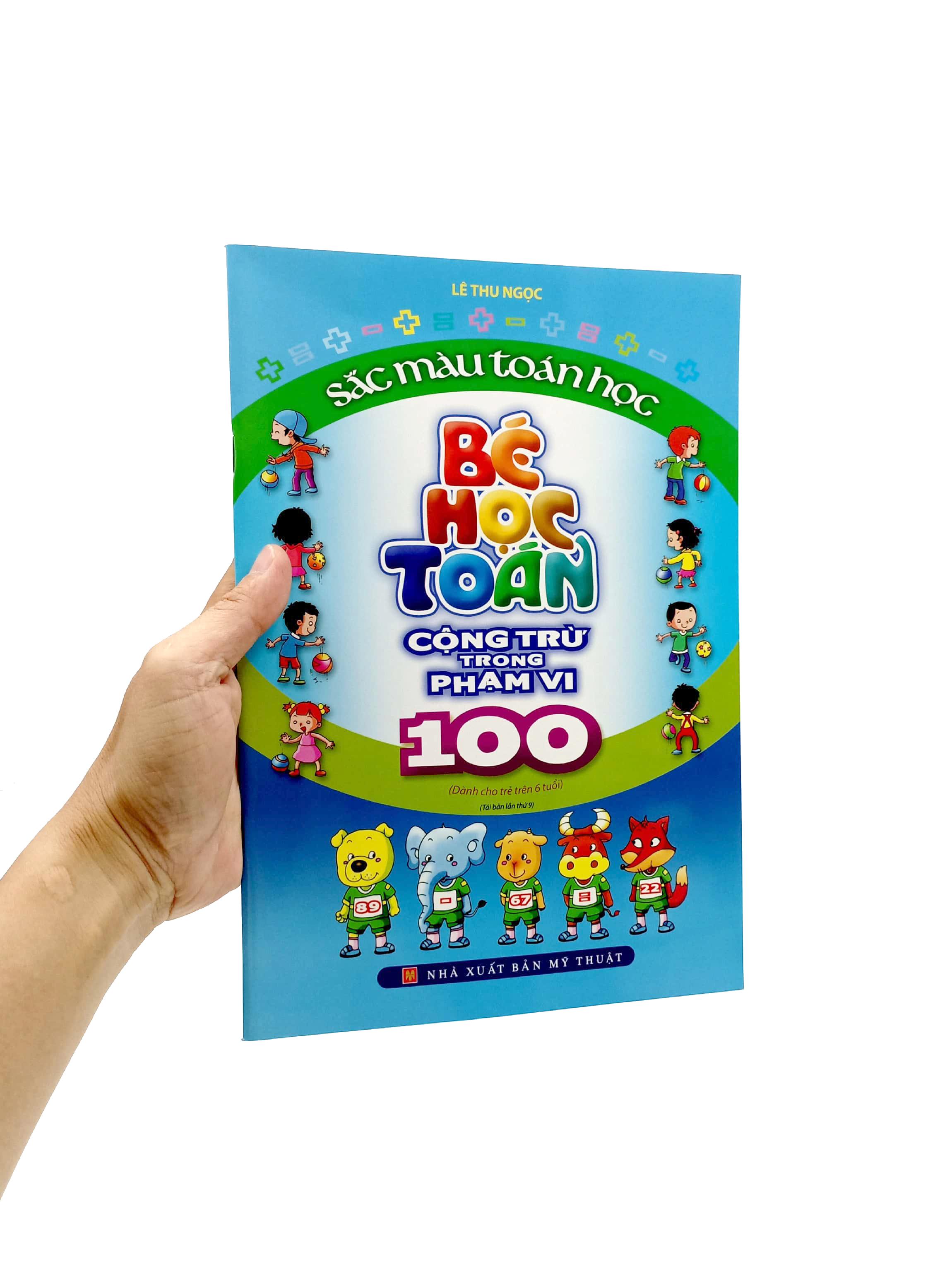 Bé Học Toán - Cộng Trừ Trong Phạm Vi 100 (Tái Bản)