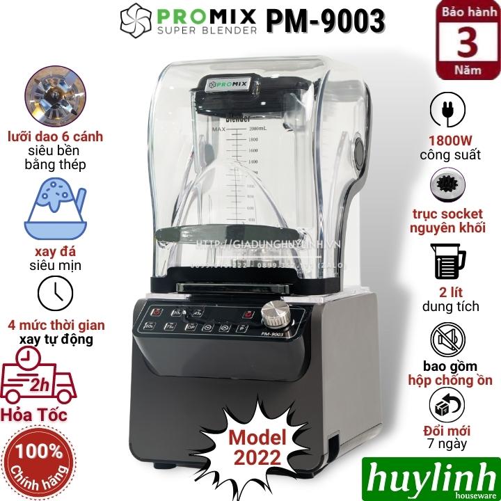 Máy xay sinh tố công nghiệp Promix PM-9003 - 1800W - 2 - lít - Hàng chính hãng