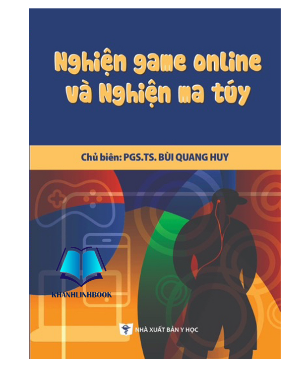 Sách - Nghiện game online và nghiện ma tuý (Y)