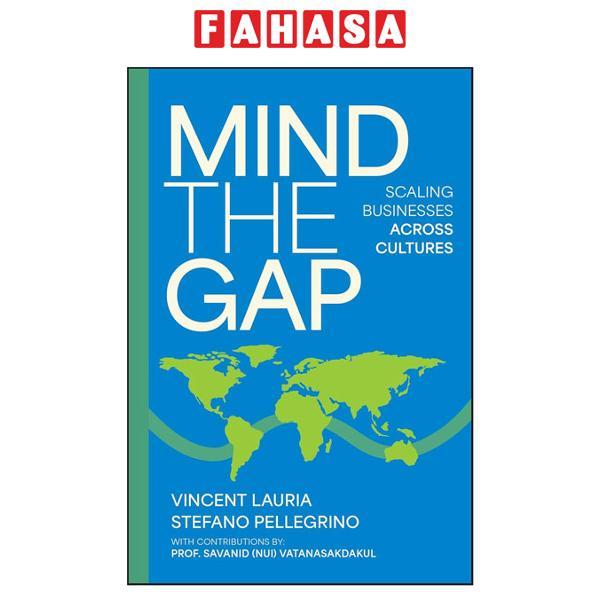 Sách ngoại văn: Mind The Gap - Scaling Businesses Across Cultures