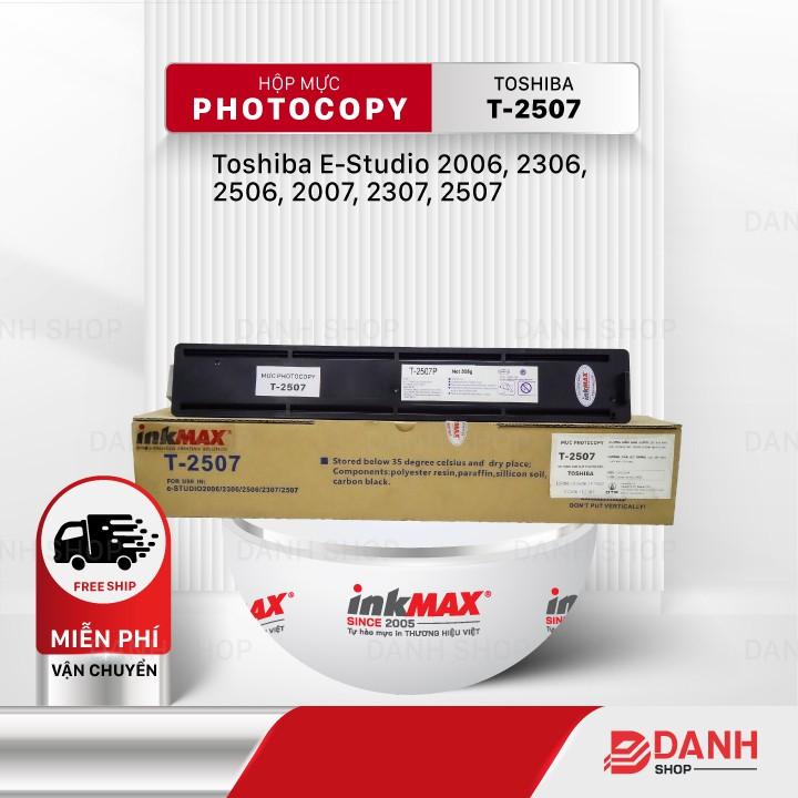 Hộp mực T-2507-inkMAX cho máy Photocopy Toshiba E 2006 / 2506 / 2507 / 2306 / 2307 Hàng chính hãng