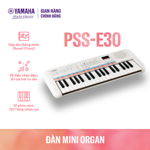 Đàn Organ điện tử (Keyboard) YAMAHA cho bé PSS-E30 với nhiều hiệu ứng âm thanh, phù hợp cho trẻ em dưới 6 tuổi