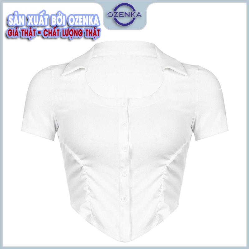 Áo croptop kiểu ôm vạt bầu cài khuy cổ bẻ nữ OZENKA cộc tay vài thun cotton 100% màu đen trắng size dưới 55 kg