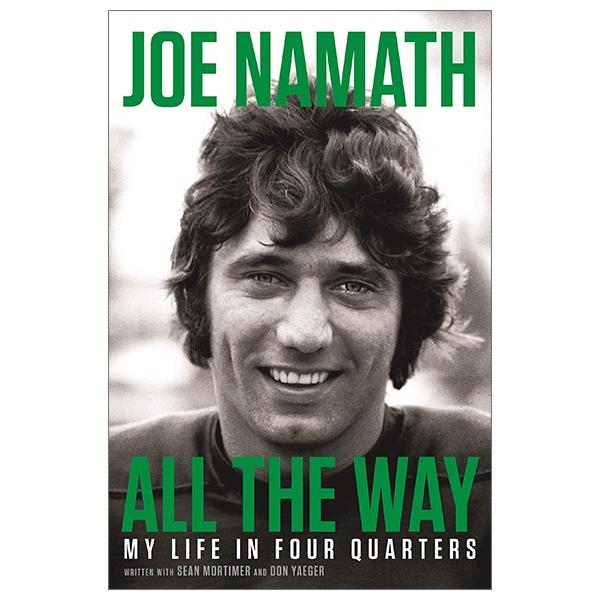 All The Way: My Life in Four Quarters