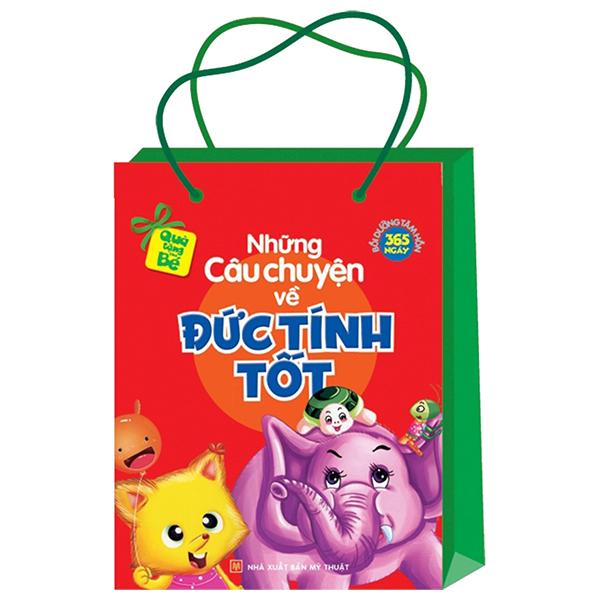 Những Câu Chuyện Về Đức Tính Tốt - 365 Ngày Nuôi Dưỡng Tâm Hồn