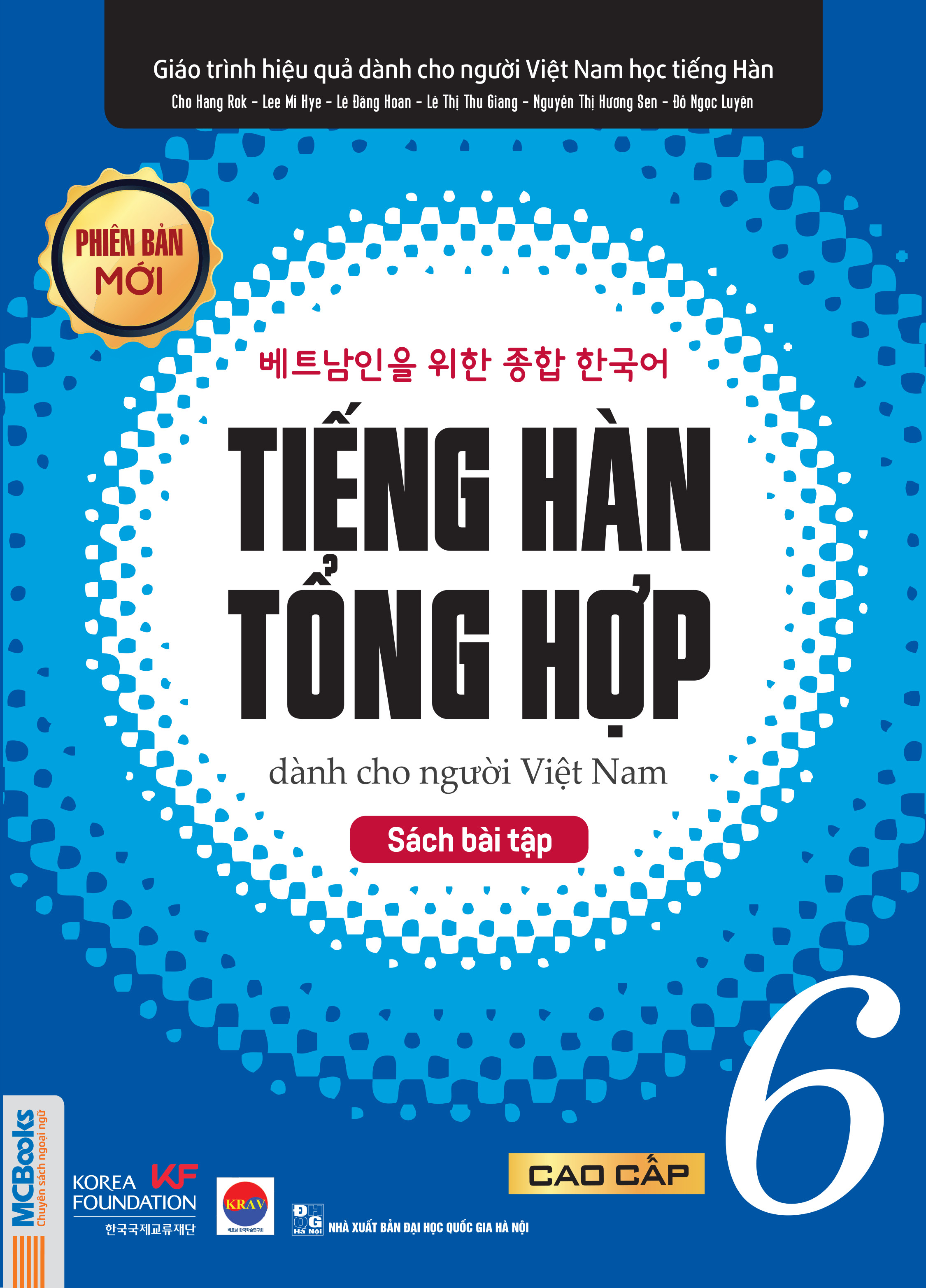 Sách Trọn Bộ Tiếng Hàn tổng hợp dành cho người Việt Nam ( Giáo trình sơ cấp 1 , sơ cấp 2 , sơ cấp 3 , sơ cấp 4 , sơ cấp 5 , sơ cấp 6 và sách bài tập ) ( trọn bộ 12 cuốn bản 2 màu ) nt