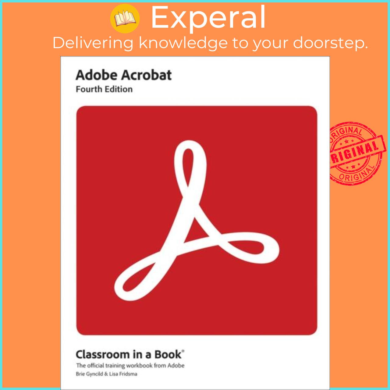 Sách - Adobe Acrobat Classroom in a Book by Lisa Fridsma (UK edition, paperback)