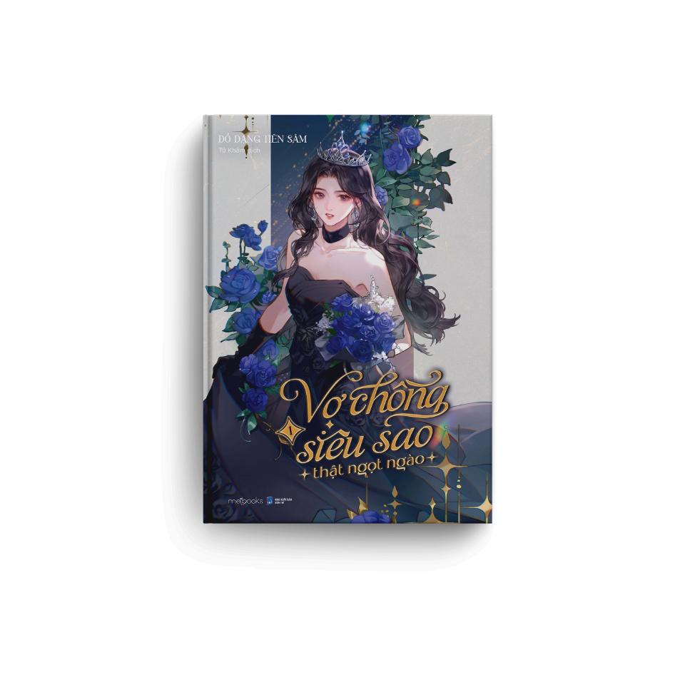 Sách - Vợ Chồng Siêu Sao Thật Ngọt Ngào - Tập 1 - Bản Đặc Biệt - Tặng Kèm Bookmark Cán Màng Lụa Ánh Ngọc Trai + Postcard Cán Màng Lụa Ánh Ngọc Trai + Standee