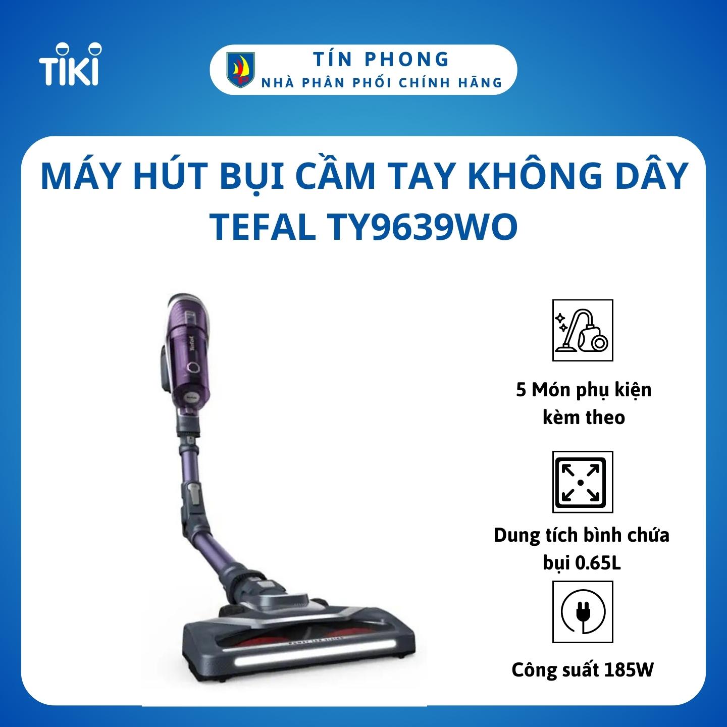 Máy hút bụi cầm tay không dây Tefal TY9639WO- Hàng chính hãng