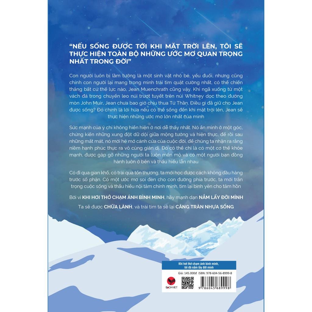 Khi hơi thở chạm ánh bình minh, tôi đã nắm lấy đời mình  - Bản Quyền