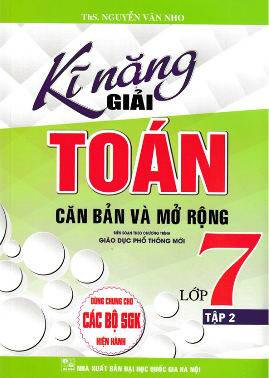 Sách - Kĩ Năng Giải Toán Căn Bản Và Mở Rộng Lớp 7 - Tập 2