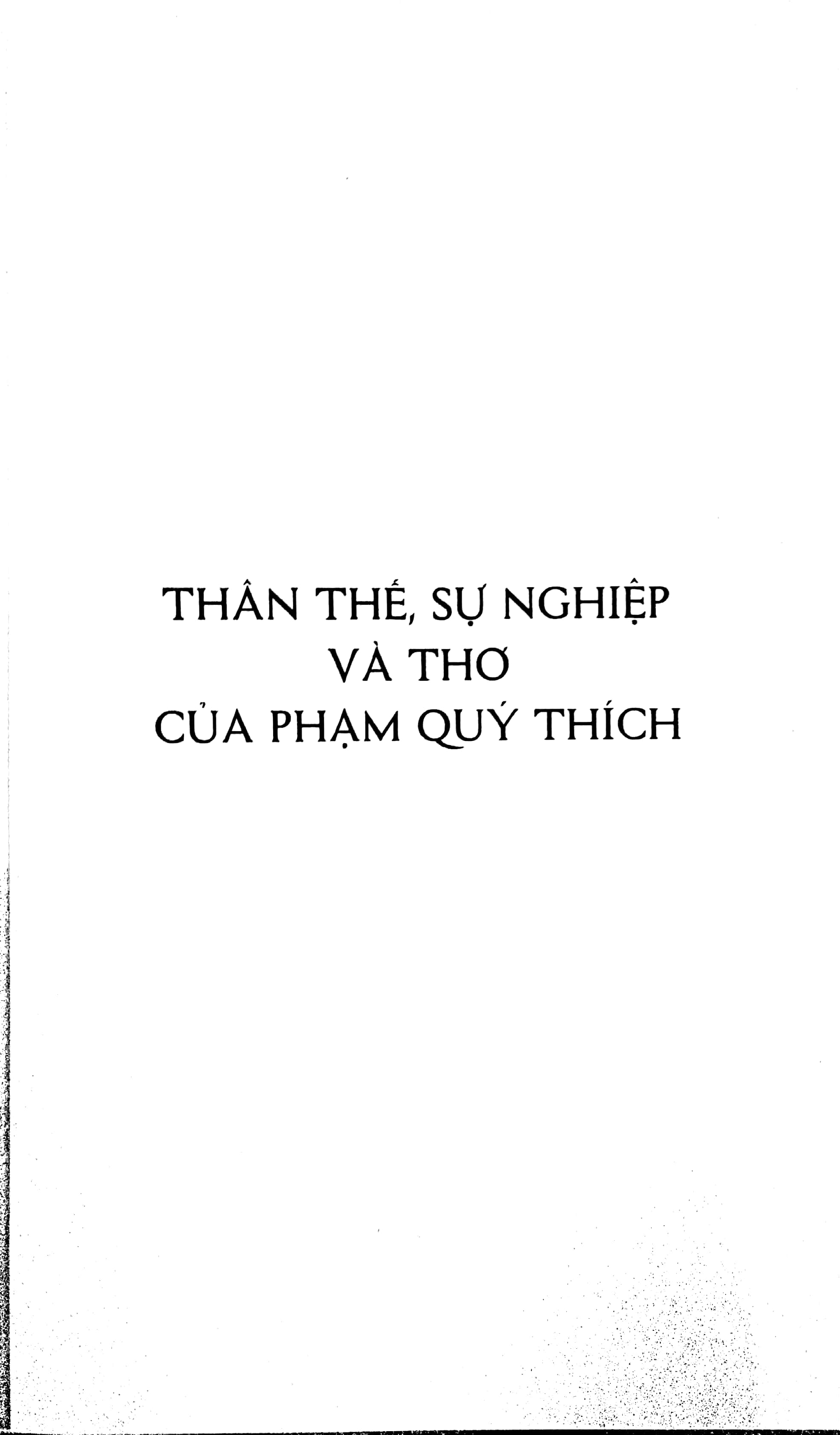 Lập Trai Phạm Quý Thích - Cuộc Đời Và Thơ Chữ Hán