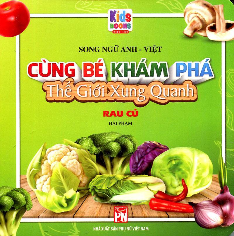 Sách Cùng Bé Khám Phá Thế Giới Xung Quanh - Rau Củ