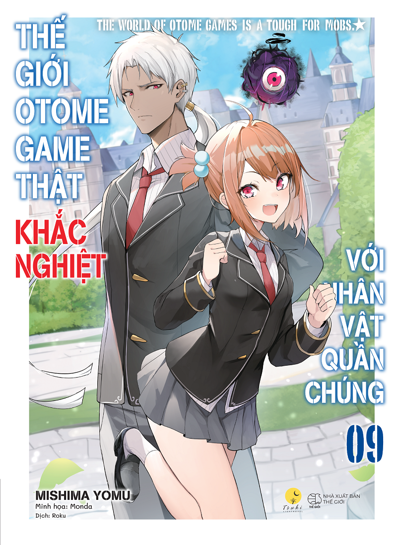 Sách Thế giới Otome Game thật khắc nghiệt với nhân vật quần chúng - Tập 9 - Light Novel