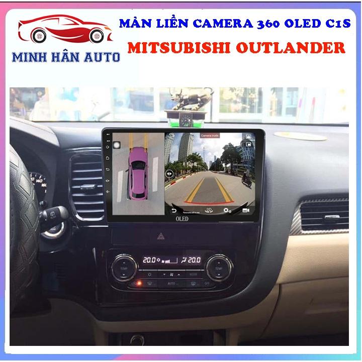 Bộ màn hình OLED C1S liền camera 360 cho xe MITSUBISHI OUTLANDER - camera 360 cho xe ô tô, phụ kiện ô tô cần thiết