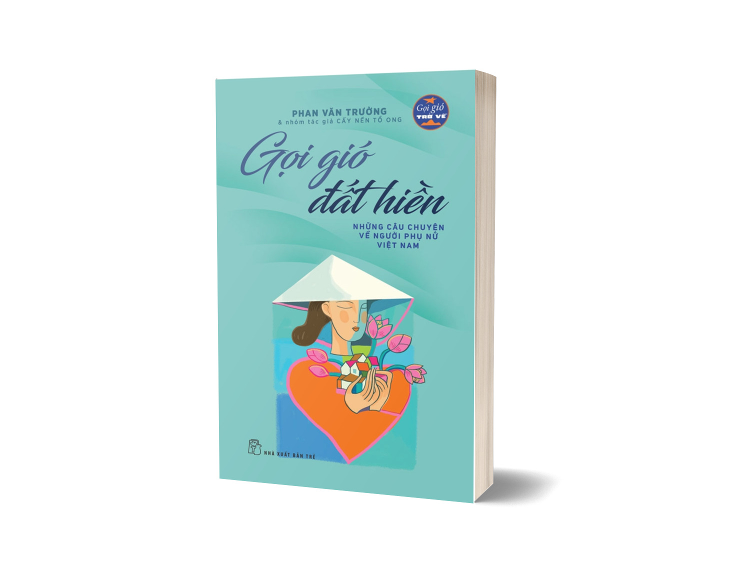 Sách Gọi Gió Đất Hiền - Những Câu Chuyện Về Người Phụ Nữ Việt Nam