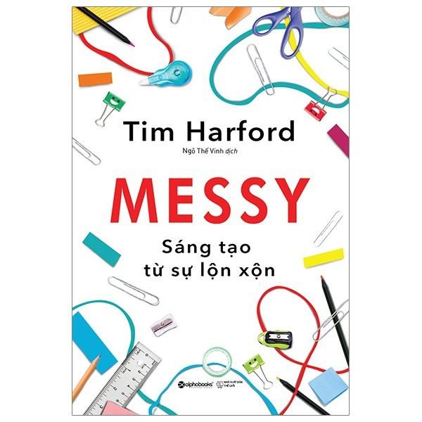 Messy: sáng tạo từ sự lộn xộn - Bản Quyền