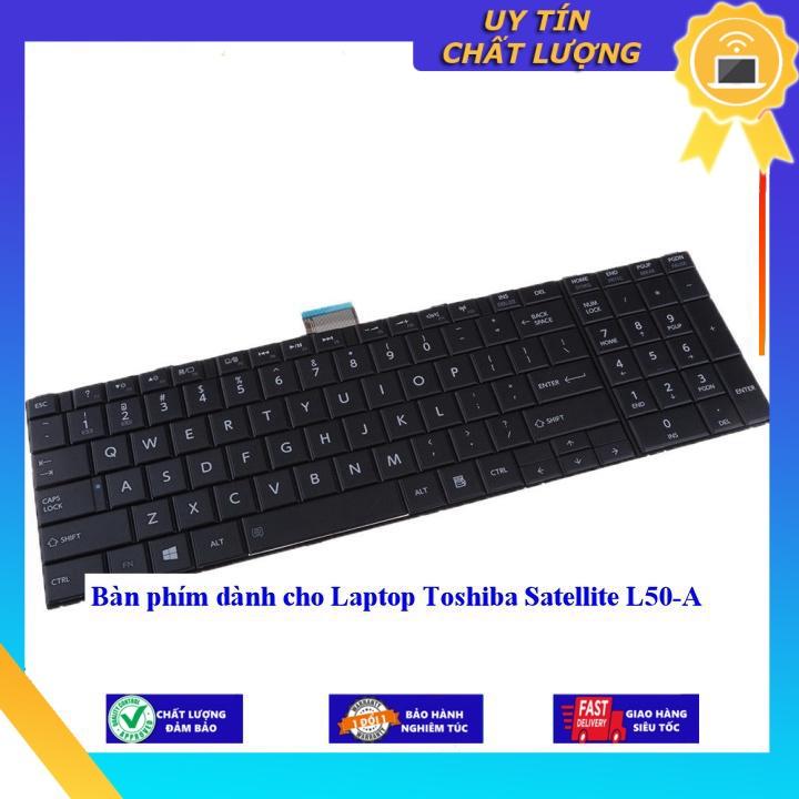 Bàn phím dùng cho Laptop Toshiba Satellite L50-A - Hàng Nhập Khẩu New Seal