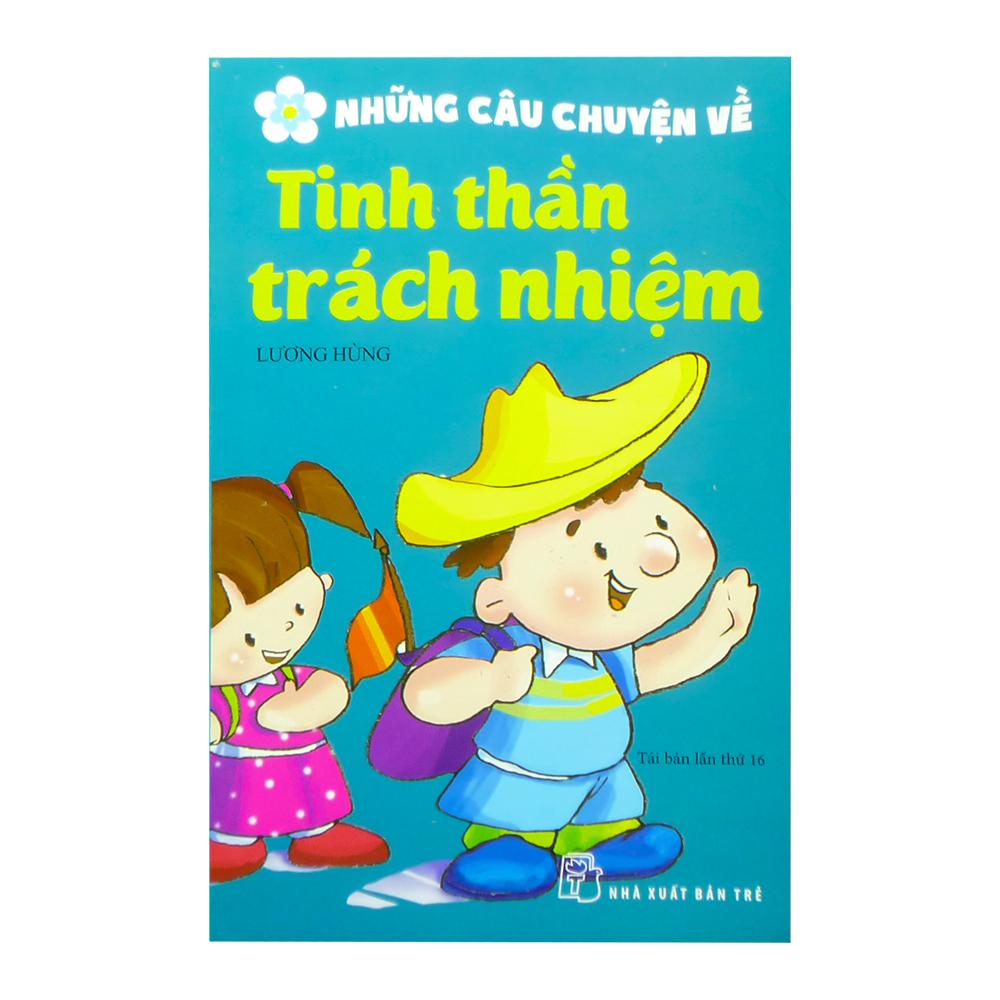 Những Câu Chuyện Về Tinh Thần Trách Nhiệm