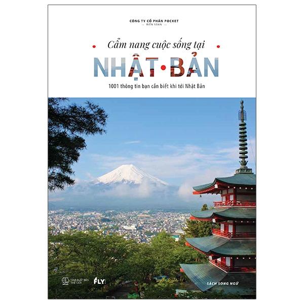 Cẩm Nang Cuộc Sống Tại Nhật Bản - 1001 Thông Tin Bạn Cần Biết Khi Tới Nhật Bản