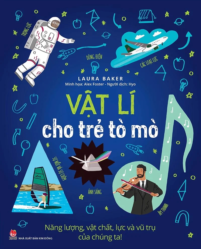 Sách - Vật lí cho trẻ tò mò - Năng Lượng, Vật Chất, Lực Và Vũ Trụ Của Chúng Ta