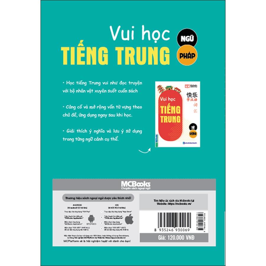Sách - Vui Học Tiếng Trung Phần Ngữ Pháp - Dành Cho Người Học Tiếng Trung Cấp Tốc ( tặng kèm bookmark sáng tạo )