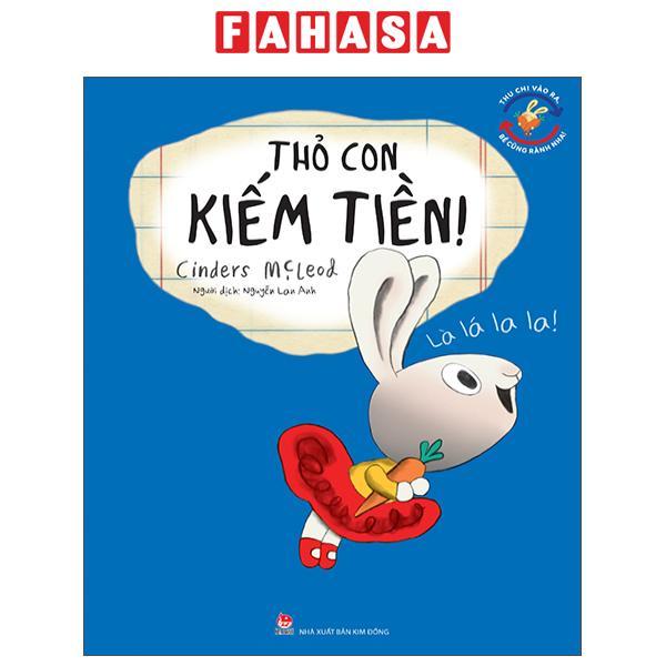 Sách - Thu Chi Vào Ra, Bé Cũng Rành Nha! - Thỏ Con Kiếm Tiền