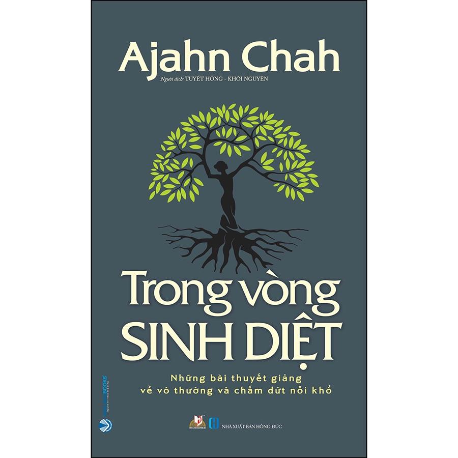 Sách Trong Vòng Sinh Diệt - Ajahn Chah