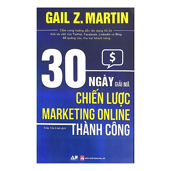 Hình ảnh Sách Marketing - Bán Hàng Hay Và Hiệu Quả: 30 Ngày Giải Mã Chiến Lược Marketing Online Thành Công