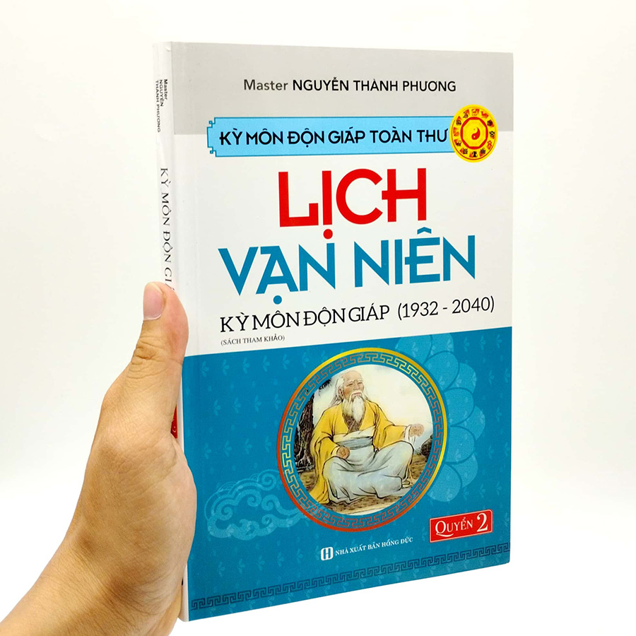 Kỳ Môn Độn Giáp Toàn Thư - Quyển 2: Lịch Vạn Niên - Kỳ Môn Độn Giáp (1932 - 2040)