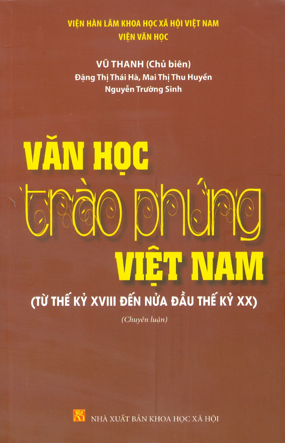 Văn Học Trào Phúng Việt Nam (Từ Thế Kỷ XVIII Đến Nửa Đầu Thế Kỷ XX) (Chuyên luận)