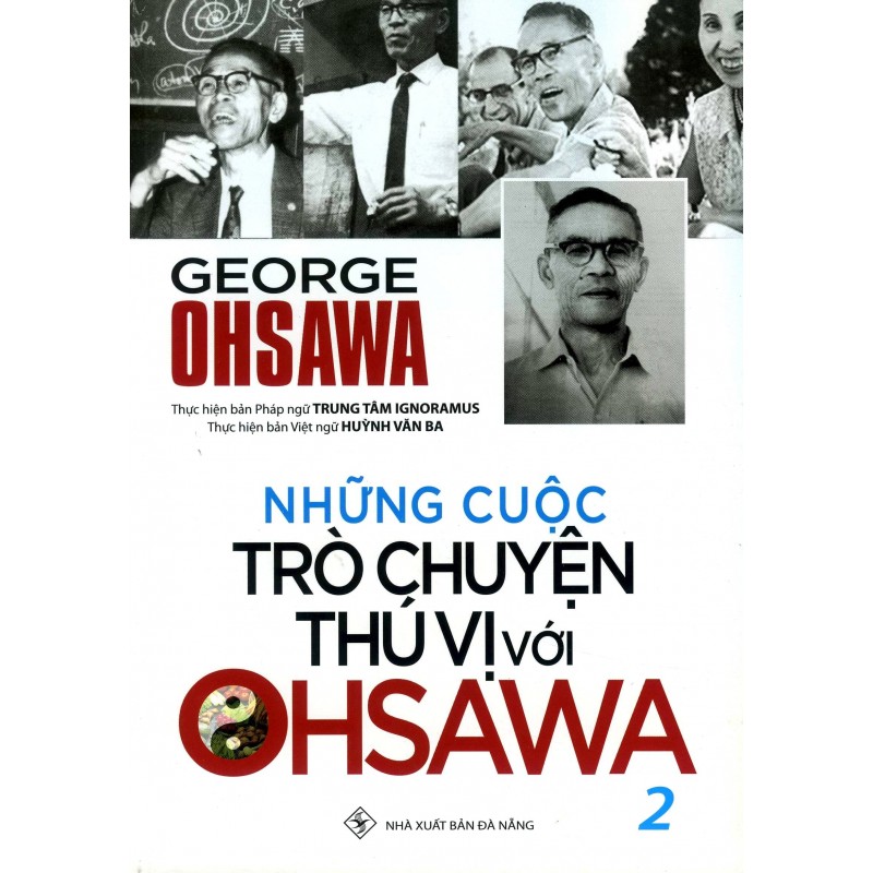 Những Cuộc Trò Chuyện Thú Vị Với Ohsawa 2 - George Ohsawa