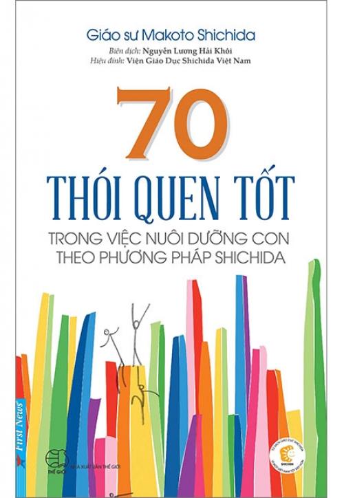 Sách 70 Thói Quen Tốt Trong Việc Nuôi Dưỡng Con Theo Phương Pháp Shichida