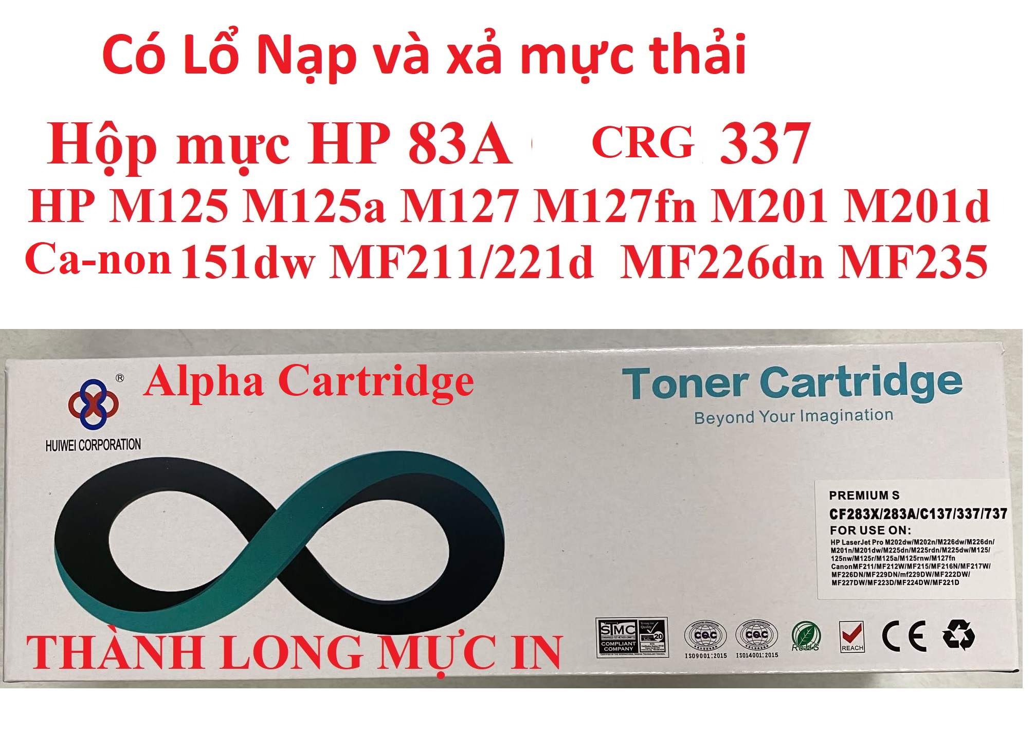 Hộp mực 337 dành cho Canon MF211, MF221D, MF215, MF241D LBP151dw MF 237W/ 247DW/ 211D/ MF212W/ MF221D/ MF241D/ MF215/ MF217W/ MF226DN/ MF229DW/ MF 236N/ MF244DW -83A CHO HP M125 125fw 125A M126 127 M127fw M201 Hàng chính hãng Alpha Cartridge