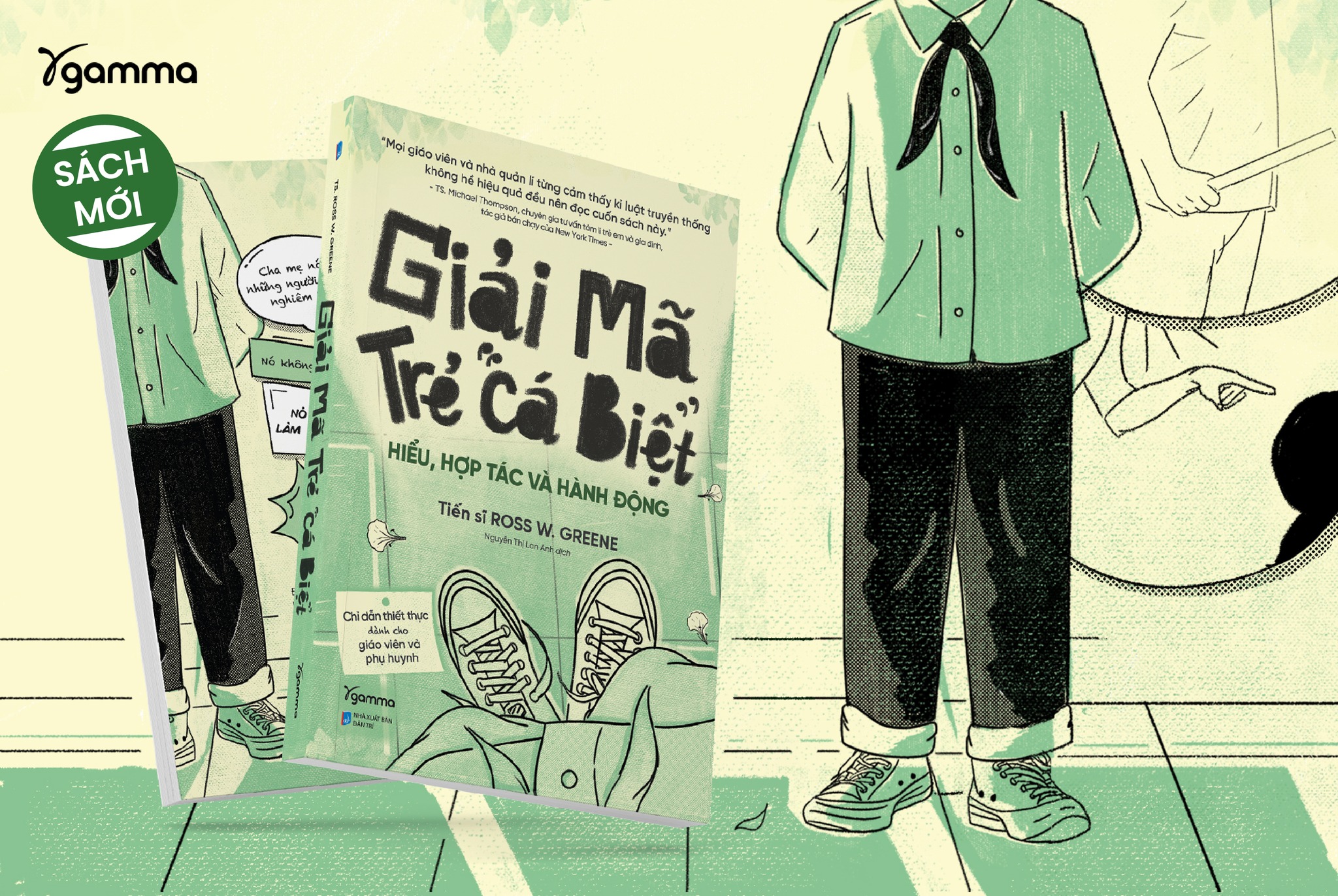 Giải Mã Trẻ &quot;Cá Biệt&quot; - Hiểu, Hợp Tác Và Hành Động (Ross W.Grenne)