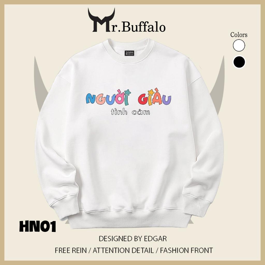 Áo sweater thu đông form rộng in hình hài hước Người Giàu tình cảm Mr.buffalo - [HN02] Áo Đen