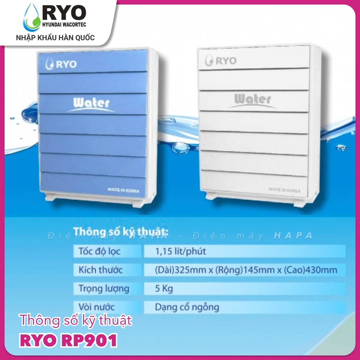 Máy Lọc Nước RYO Hyundai RP901 Chuẩn Nước Khoáng Uống Trực Tiếp - Công Nghệ UF 5 Cấp Lọc, Nhập Khẩu Hàn Quốc - Hàng Chính Hãng