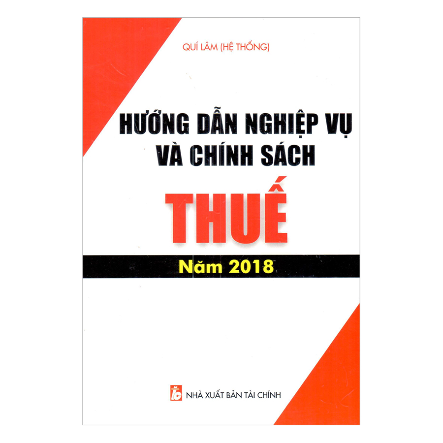 Hướng Dẫn Nghiệp Vụ Và Chính Sách Thuế 2018