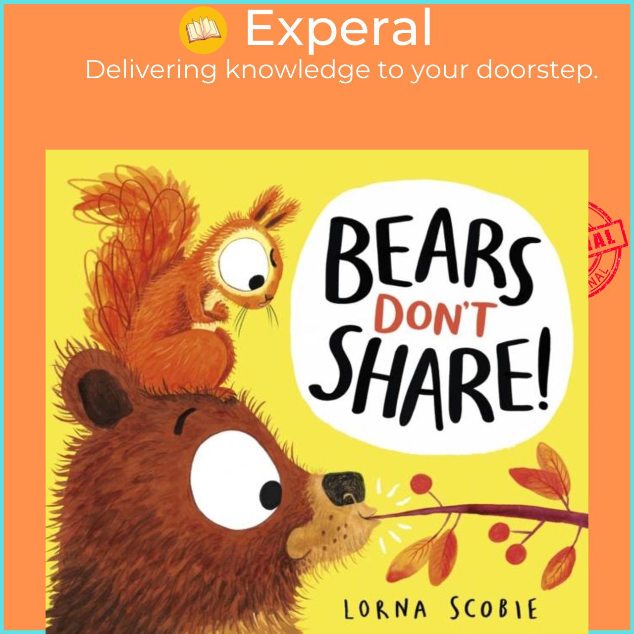 Sách - Bears Don't Share! by Lorna Scobie (UK edition, paperback)