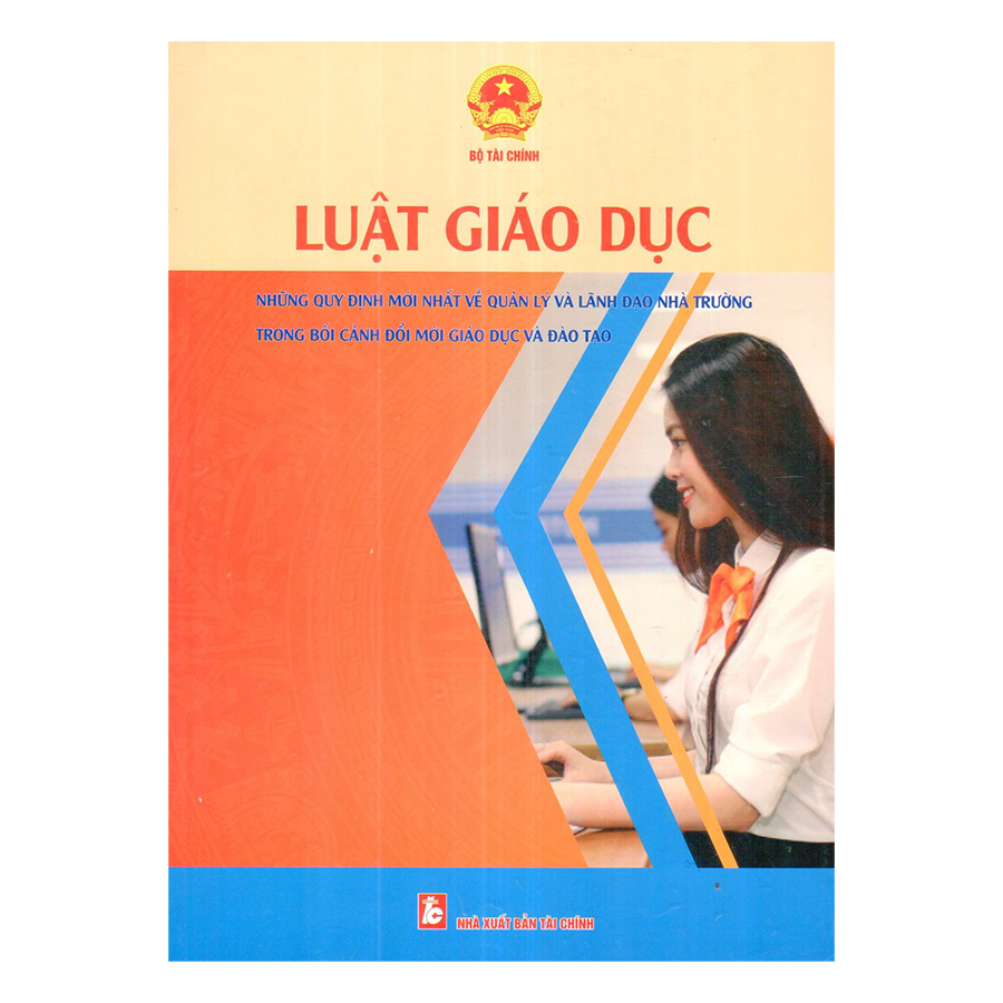 Luật Giáo Dục - Những Quy Định Mới Nhất Về Quản Lý Và Lãnh Đạo Nhà Trường Trong Bối Cảnh Đổi Mới Giáo Dục Và Đào Tạo