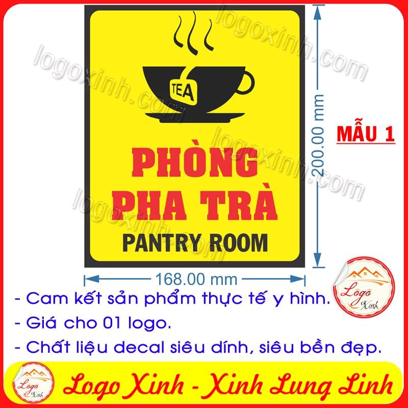LOGO TEM STICKER BIẾN PHÒNG PHA TRÀ, TEA PANTRY ROOM DÙNG CHO VĂN PHÒNG CÔNG TY, CƠ QUAN, NHÀ XƯỞNG...