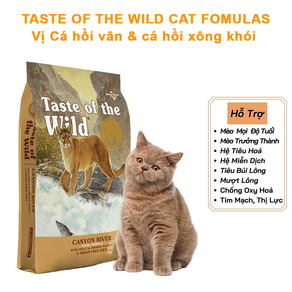 Thức Ăn Hạt Cho Mèo Taste Of Thr Wild Cat Fomulas Gồm 3 Vị Trọng Lượng 500g Và 2kg - Yonapetshop