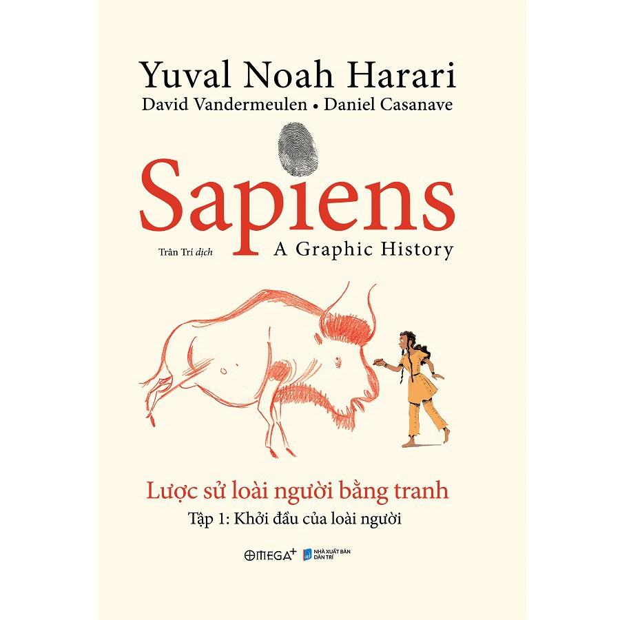Sapiens Lược Sử Loài Người Bằng Tranh Tập 1: Khởi Đầu Của Loài Người - Bản Quyền