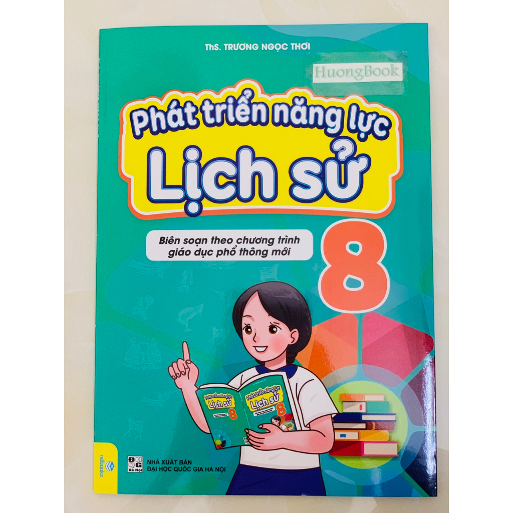 Sách - Phát Triển Năng Lực Lịch Sử 8 - Biên soạn theo chương trình GDPT mới