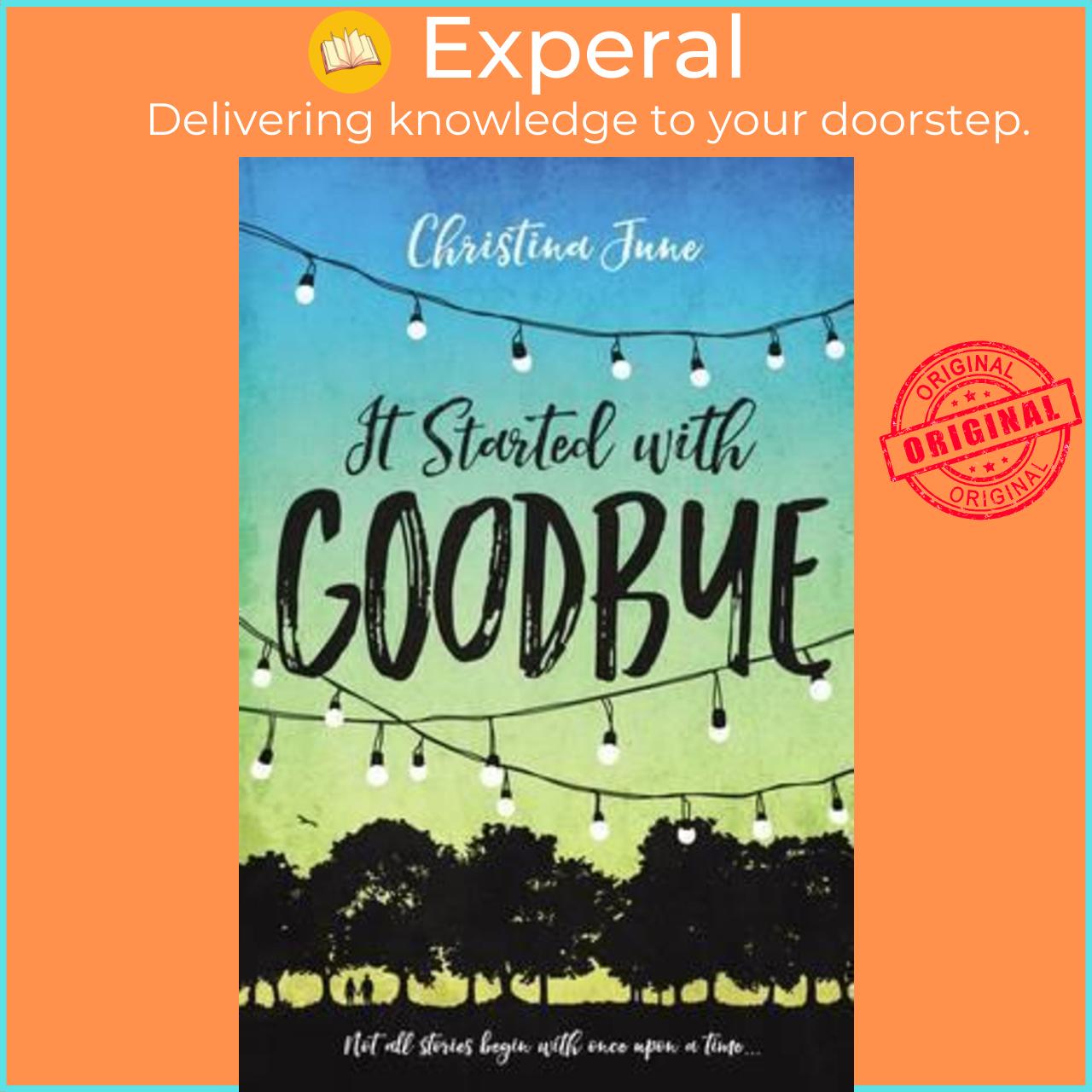 Sách - It Started with Goodbye by Christina June