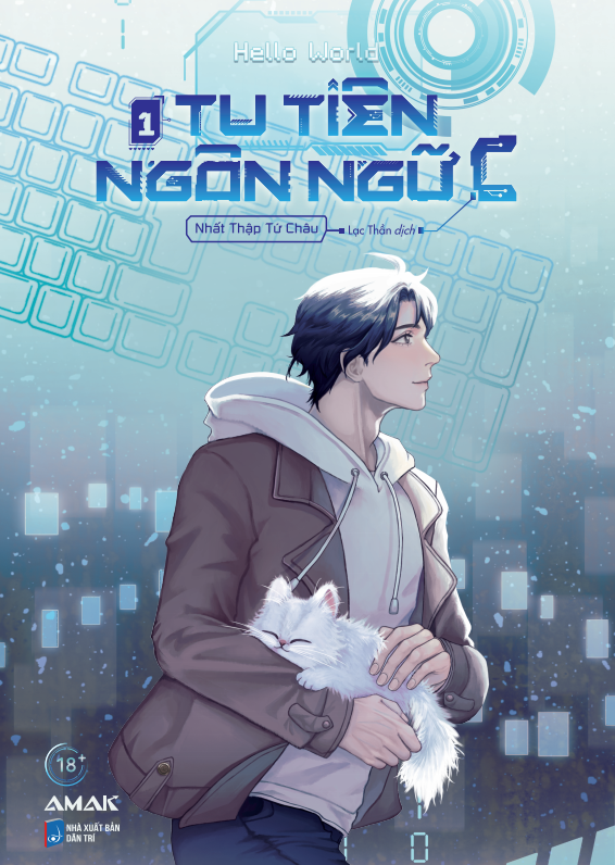 [Tiểu Thuyết Đam Mỹ] Tu Tiên Ngôn Ngữ C - Tập 1 (Hello World) - Amakbooks
