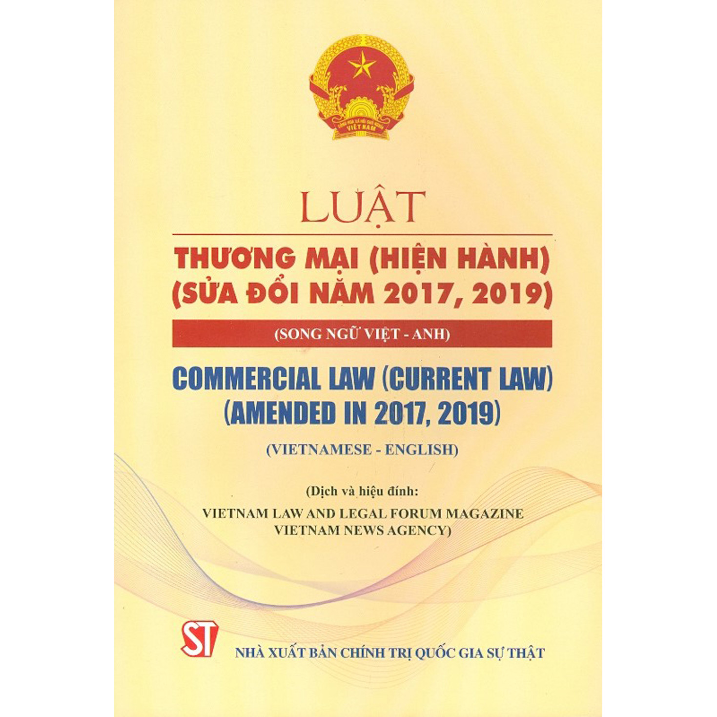 Luật Thương Mại Hiện Hành Sửa Đổi Năm 2017, 2019 Song Ngữ Việt - Anh Commercial Law Current Law Amended In 2017, 2019 Vietnamese - English