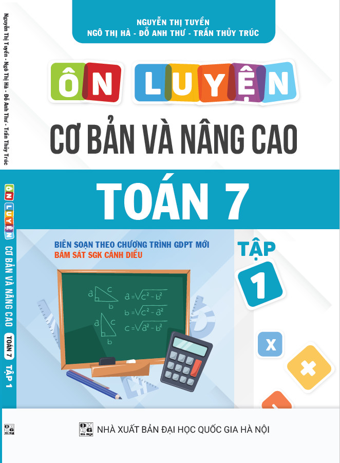 Ôn luyện Cơ bản và Nâng cao Toán 7 Tập 1 (Bám sát SGK Cánh diều)