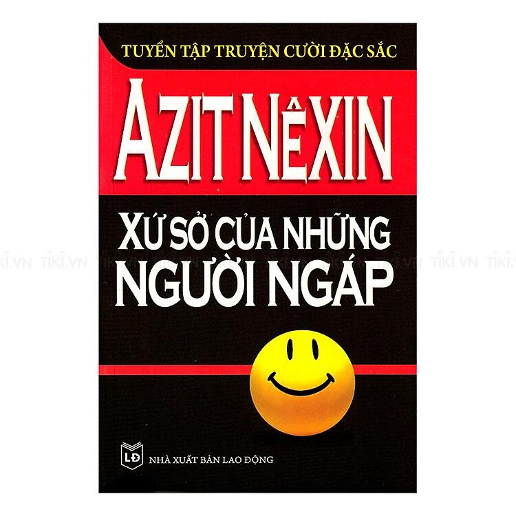 Xứ Sở Của Những Người Ngáp - Tuyển Tập Truyện Cười Đặc Sắc