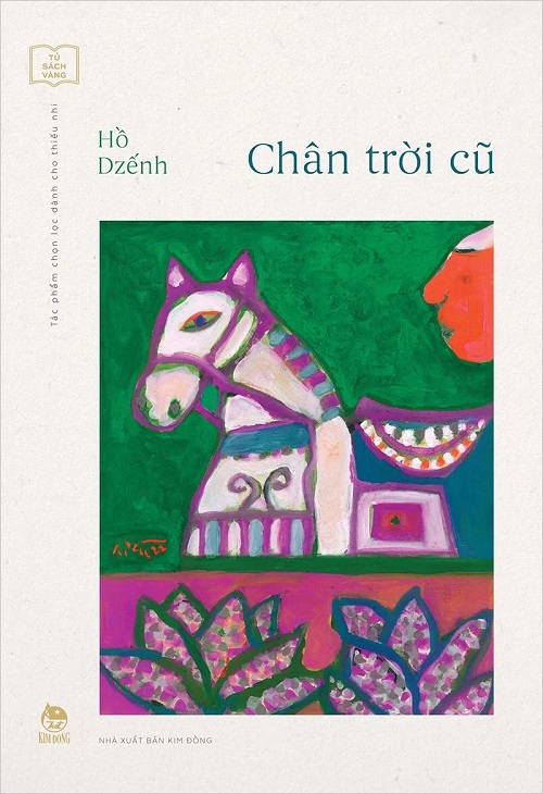 Sách - Tủ sách vàng - CHÂN TRỜI CŨ (kỉ niêm 65 năm thành lập NXB Kim Đồng)